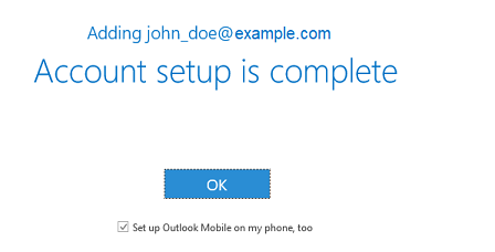Microsoft Office Outlook has finished the setup. Click the "OK" button to exit the setup menu.